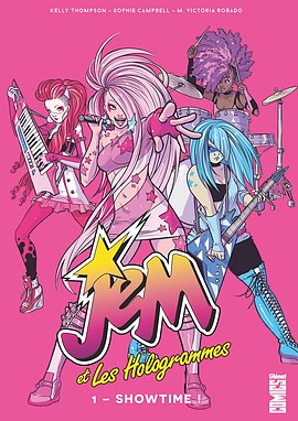 Jem & Les Hologrammes Tome 1 : Showtime