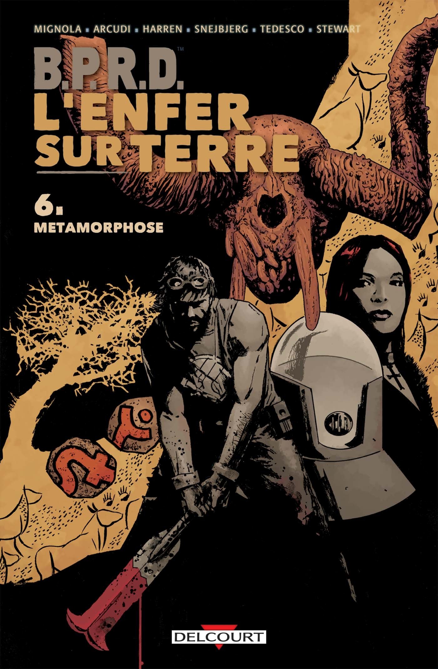 Bprd - L'enfer Sur Terre 6. Métamorphoses