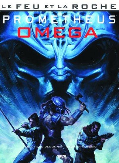 Le Feu Et La Roche, Tome 5 : Prometheus Omega
