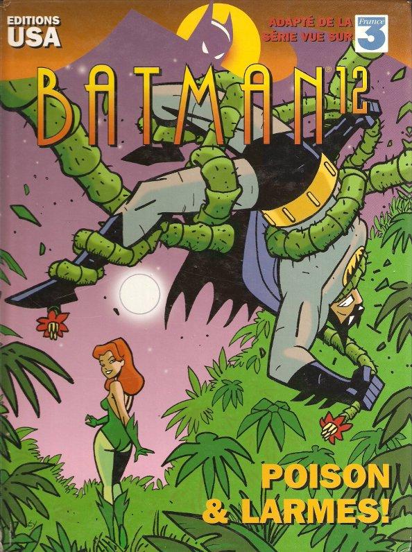 Batman 12 - Poison & Larmes !