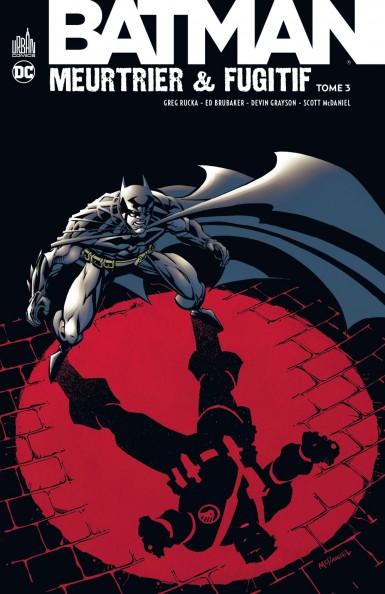 Batman Meurtrier & Fugitif Tome 3