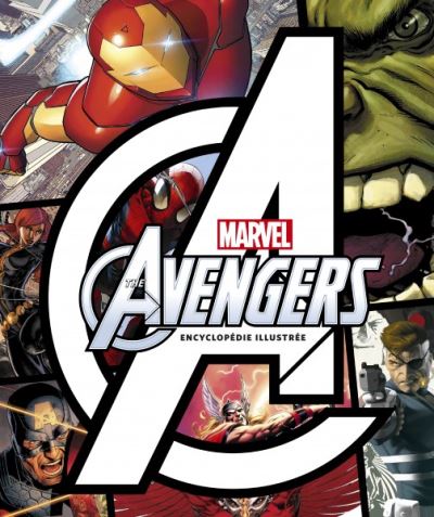 Avengers : L’Encyclopédie Illustrée