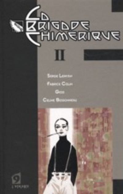 La Brigade Chimérique Tome 2