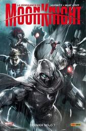 La Vengeance De Moon Knight Tome 2 - Dernier Solo