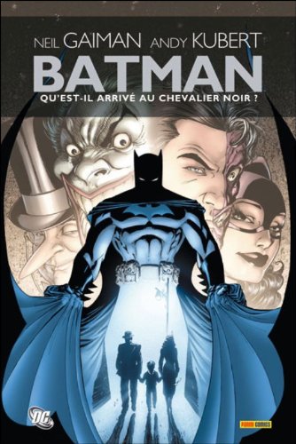 BATMAN : QU'EST-IL ARRIVÉ AU CHEVALIER NOIR ?
