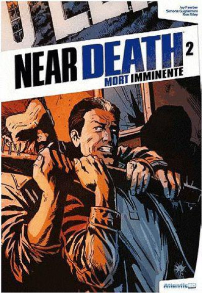 Near Death - Mort Imminente Tome 2