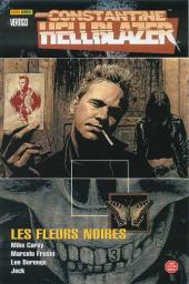 Hellblazer Tome 3 : Les Fleurs Noires