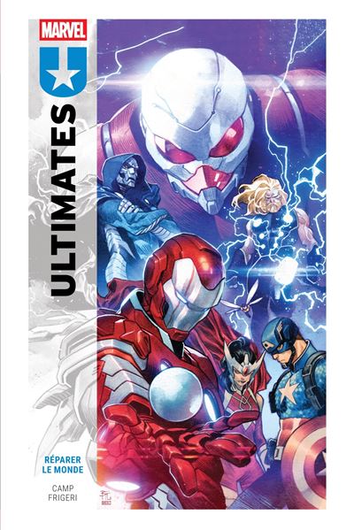 ULTIMATES T01 (de 2) – RÉPARER LE MONDE