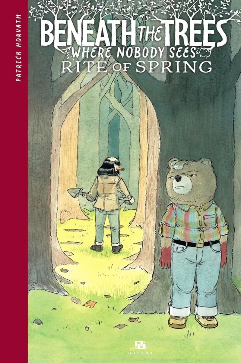Beneath the Trees Where Nobody Sees – Rite of Spring