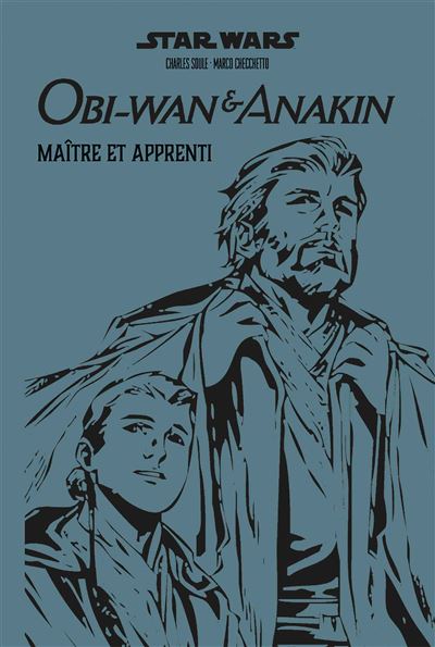 STAR WARS : OBI WAN & ANAKIN – NOUVELLE ÉDITION