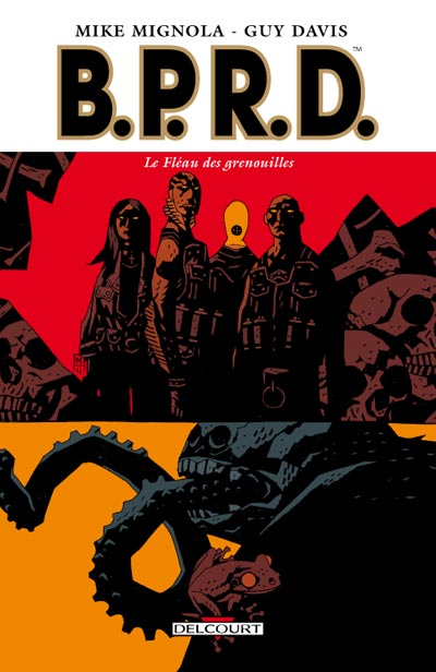 Bprd Tome 03: Le Fléau Des Grenouilles