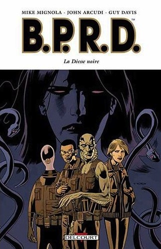 Bprd Tome 10: La Déesse Noire