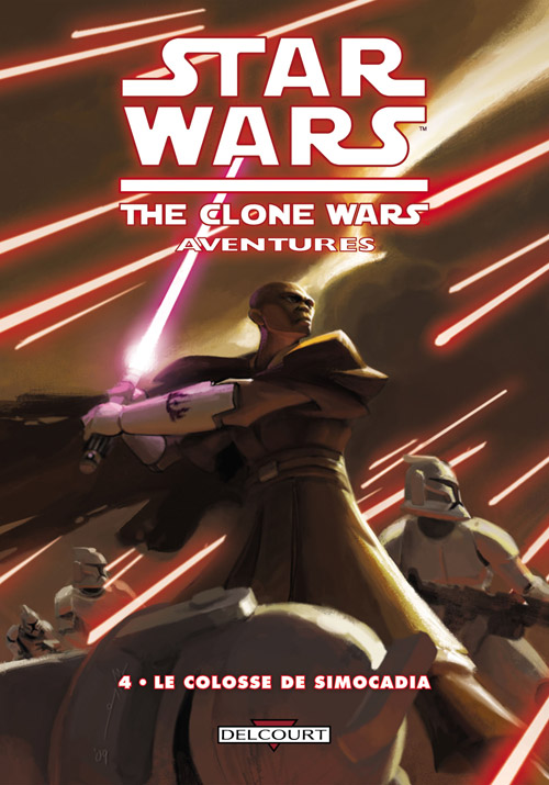 Star Wars - The Clone Wars Aventures 4: Le Colosse De Simocadia