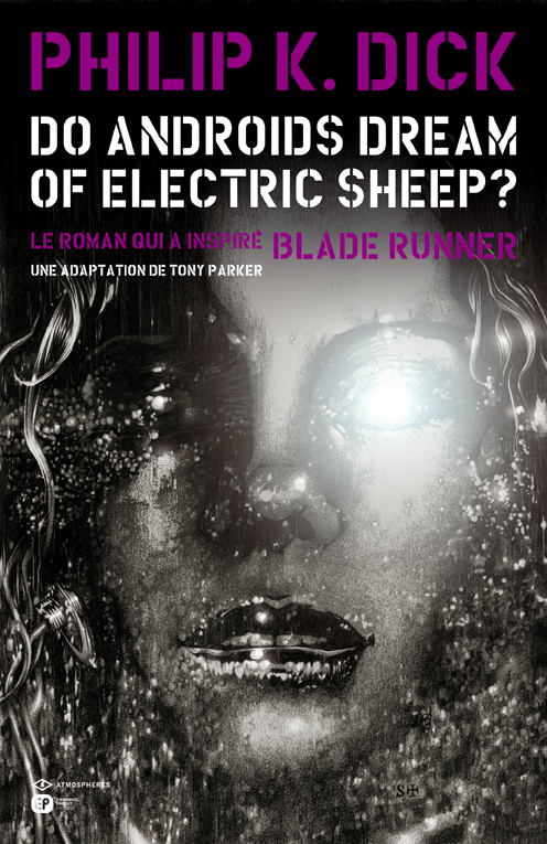 Do Androids Dream Of Electric Sheep? Tome 2