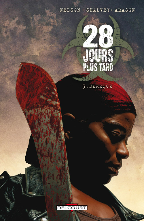 28 Jours Plus Tard Tome 3 : Derrick