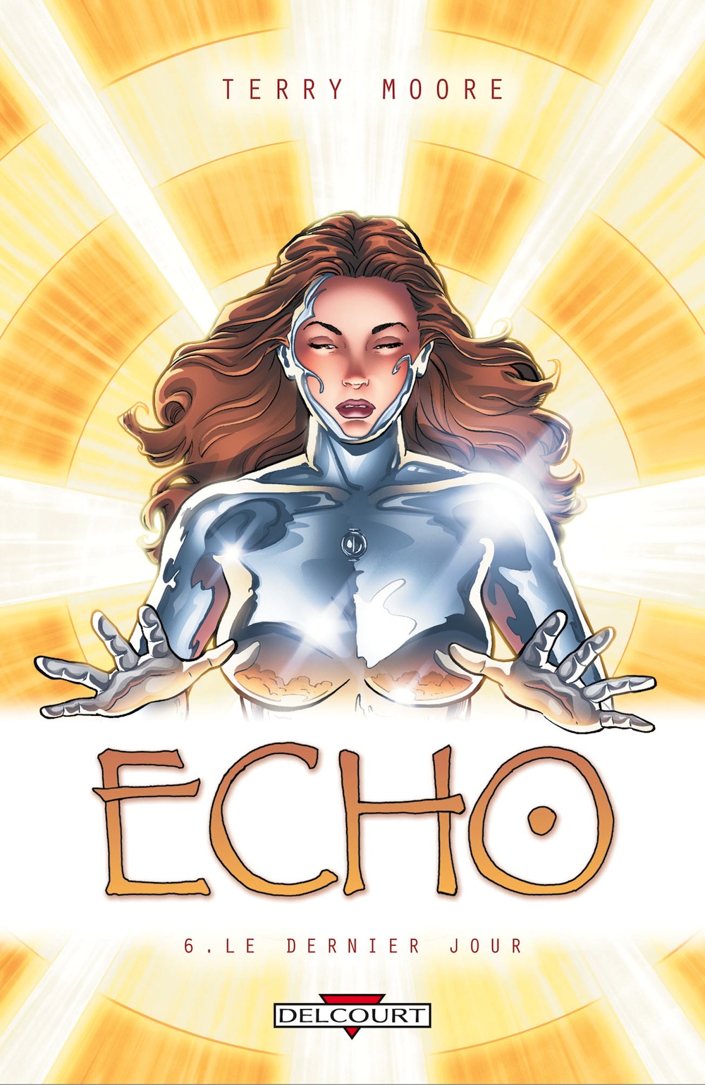 Echo Tome 6: Le Dernier Jour