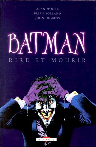 Batman : Rire Et Mourir