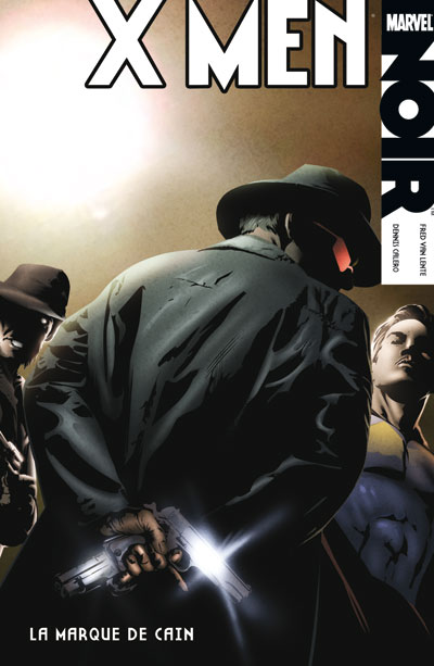 X-men Noir 02 - La Marque De Caïn