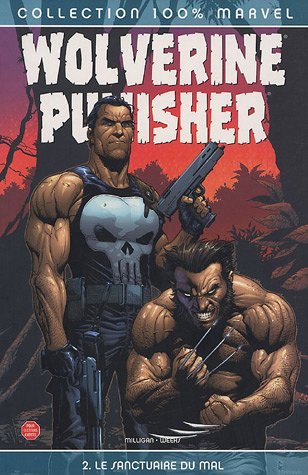 Wolverine/punisher 2: Le Sanctuaire Du Mal
