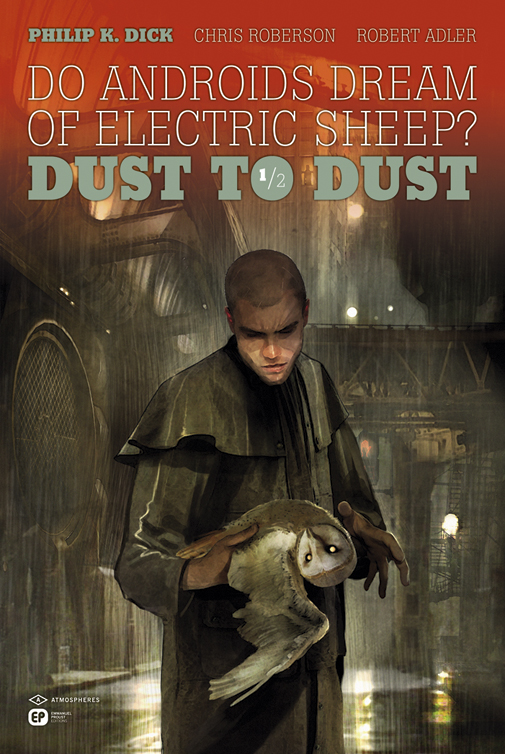 Do Androids Dream of Electric Sheep? Dust to Dust