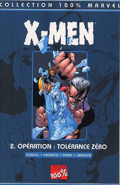X-men - Tome 2 : Opération Tolérance Zéro
