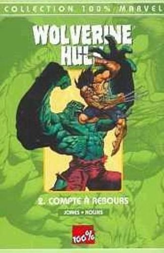 Wolverine / Hulk 2 : Compte à Rebours