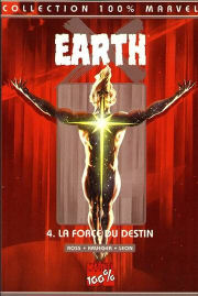 Earth X 4 : La Force Du Destin