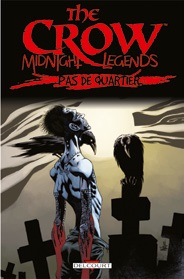 The Crow - Midnight Legends 1. Pas De Quartier