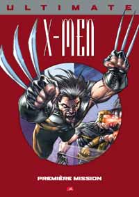 Ultimate X-men 02 - Première Mission
