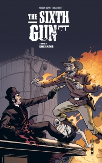 The Sixth Gun Tome 3