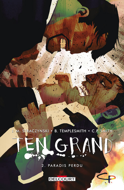 Ten Grand 02. Paradis Perdu
