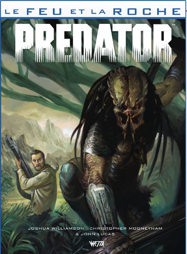 Le Feu Et La Roche, Tome 3 : Predator