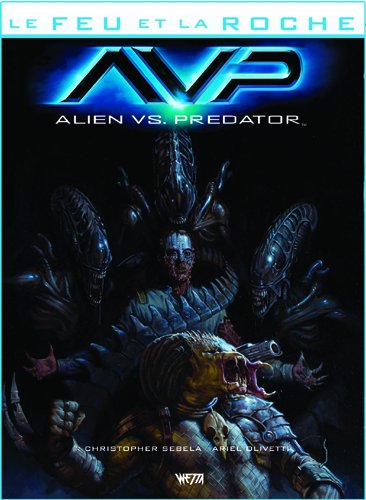 Le Feu Et La Roche, Tome 4 : Avp