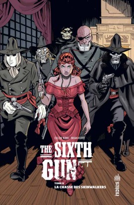 The Sixth Gun Tome 6