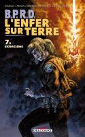 Bprd - L'enfer Sur Terre 7. Exorcisme
