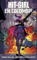 Hit-girl T01 : Hit-girl En Colombie