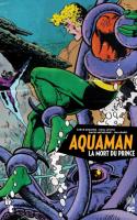 Aquaman – La Mort Du Prince
