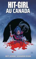 Hit Girl T02 : Hit Girl Au Canada