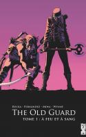 The Old Guard Tome 1