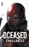 Dceased : Unkillables