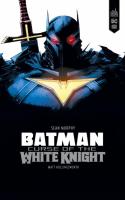 Batman - Curse Of The White Knight