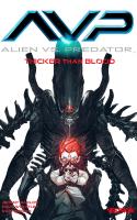 Avp – Alien Vs. Predator : Thicker Than Blood