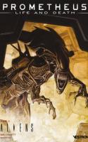 Prometheus : Life And Death, Tome 3 – Aliens