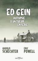Ed Gein Autopsie D'un Tueur En Série
