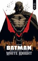 Batman Beyond The White Knight