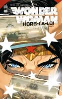 Wonder Woman: Hors-la-loi Tome 1