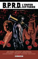 BPRD - L'Enfer sur Terre - Intégrale T04