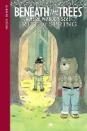 Beneath the Trees Where Nobody Sees – Rite of Spring