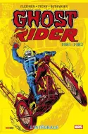 GHOST RIDER : L'INTÉGRALE 1981-1982
