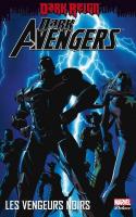 Dark Avengers Tome 1